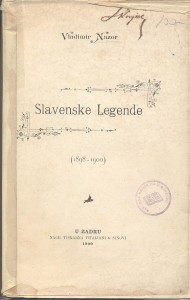 V. Nazor - Slavenske legende 1900.god.